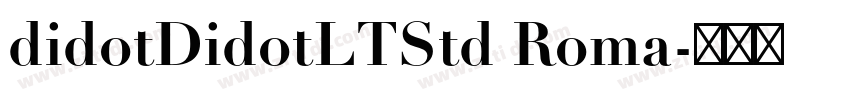 didotDidotLTStd Roma字体转换 didotDidotLTStd Roma字体转换